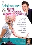 Adolescence and Other Temporary Mental Disorders