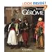 Jean-Leon Gerome. Monographie revisee et catalogue raisonne mis a jour (Les Orientalistes, Vol. 4) (French Edition)
