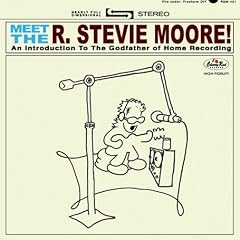 Meet the R. Stevie Moore!