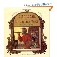 Pish, Posh, Said Hieronymus Bosch