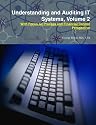 Understanding and Auditing IT Systems, Volume 2