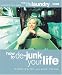 The Life Laundry: How To De-Junk Your Life