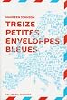 Treize petites enveloppes bleues
