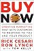 Buy Now: Creative Marketing that Gets Customers to Respond to You and Your Product