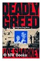 Deadly Greed. The Riveting True Story Of The Stuart Murder Case That Rocked Boston And Shocked The Nation