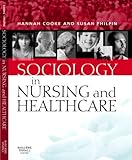 Sociology in nursing and healthcare