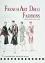 French Art Deco Fashions: In Pochoir Prints from the 1920s (Schiffer Design Books)
