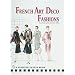 French Art Deco Fashions: In Pochoir Prints from the 1920s (Schiffer Design Book)