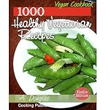 Vegan Cookbook - 1,000 Healthy VEGETARIAN RECIPES (Cooking eBook with Easy Navigation) + Free PDF