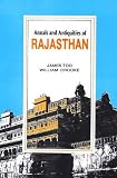 Annals and Antiquities of Rajasthan; or the Central and Western Rajput States...