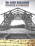 Gurs Haggadah: Passover in Perdition