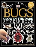 Ultimate Sticker Book: Glow in the Dark: Bugs (Ultimate Sticker Books)