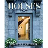 Houses: Inside and Out ~ Mariette Himes Gomez