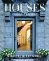 Houses: Inside and Out