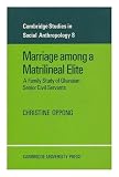 Marriage among a matrilineal elite : a family study of Ghanaian senior civil servants