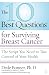 The 10 Best Questions for Surviving Breast Cancer: The Script You Need to Take Control of Your Health