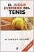 El Juego Interior del Tenis