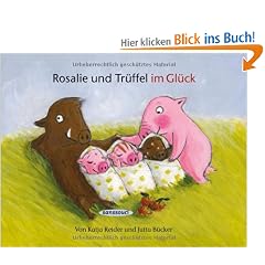 Rosalie und Tr�ffel im Gl�ck - Tr�ffel und Rosalie im Gl�ck