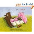 Rosalie und Tr�ffel im Gl�ck - Tr�ffel und Rosalie im Gl�ck
