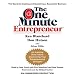 The One Minute Entrepreneur: The Secret to Creating and Sustaining a Successful Business
