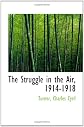 The Struggle in the Air, 1914-1918