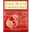 Public Health Laboratories: Analysis, Operations, and Management by Wiley D. Jenkins