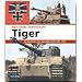 Tiger. Die Geschichte einer legend�ren Waffe 1942-1945