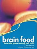 Brain food : the essential guide to boosting brain power