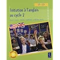 Initiation � l'anglais au cycle 2 : CP- CE1 (1CD audio)