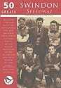 Swindon Speedway (100 Greats)