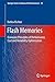 Flash Memories: Economic Principles of Performance, Cost and Reliability Optimization (Springer Series in Advanced Microelectronics, 40)