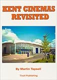 Kent cinemas revisited