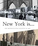 New York is ... : The Metropolitan Museum of Art