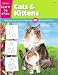 Learn to Draw: Cats & Kittens (Draw and Color (Walter Foster)) by Walter Foster