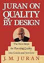 Juran on Quality by Design: The New Steps for Planning Quality into Goods and Services
