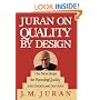 Juran on Quality by Design: The New Steps for Planning Quality into Goods and Services