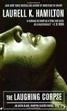 The Laughing Corpse (Anita Blake, Vampire Hunter, Book 2)