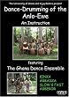 Dance-Drumming of the Anlo Ewe featuring the Ghana Dance Ensemble