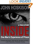 INSIDE (One Man's Experience of Priso...