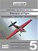 Principles of Flight for PPL and Beyond: Principles of Flight v. 5: Airframe Limitations, Theory of Flight, Aeroplane Performance (Skills for Flight)