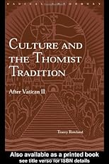 Culture and the Thomist Tradition: After Vatican II (Radical Orthodoxy)