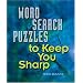 Word Search Puzzles to Keep You Sharp