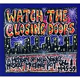 Watch The Closing Doors