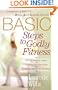 BASIC Steps to Godly Fitness: Strengthening Your Body and Soul in Christ