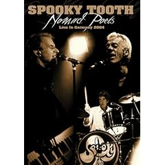 Spooky Tooth - Nomad Poets - Live In Germany 2004 [2007] [DVD]