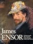 James Ensor: Life and Work