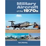 Military Aircraft of the 1970s