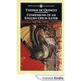 Confessions of an English Opium Eater (Penguin English Library)