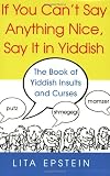 If You Cant Say Anything Nice, Say It In Yiddish
