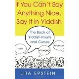 If You Can't Say Anything Nice, Say It In Yiddish